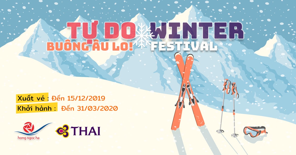 Tự Do, Buông Âu Lo - Winter Festival - Thai Airways - FB