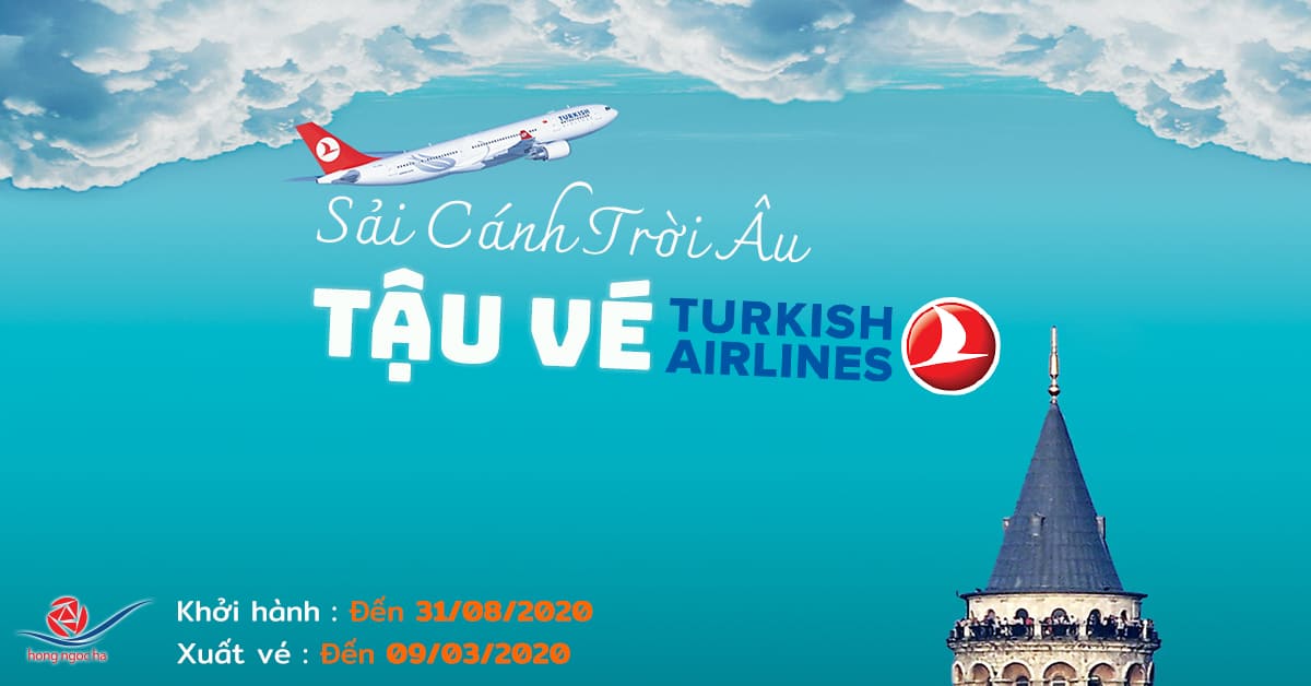 khuyến mãi đi châu âu - turkey airlines 2020