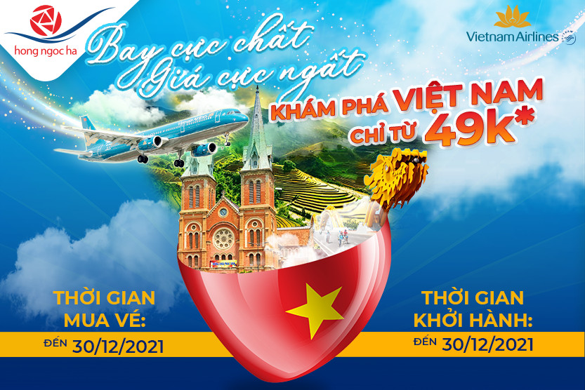 Khám Phá Việt Nam Chỉ Từ 49K Cùng Vietnam Airlines