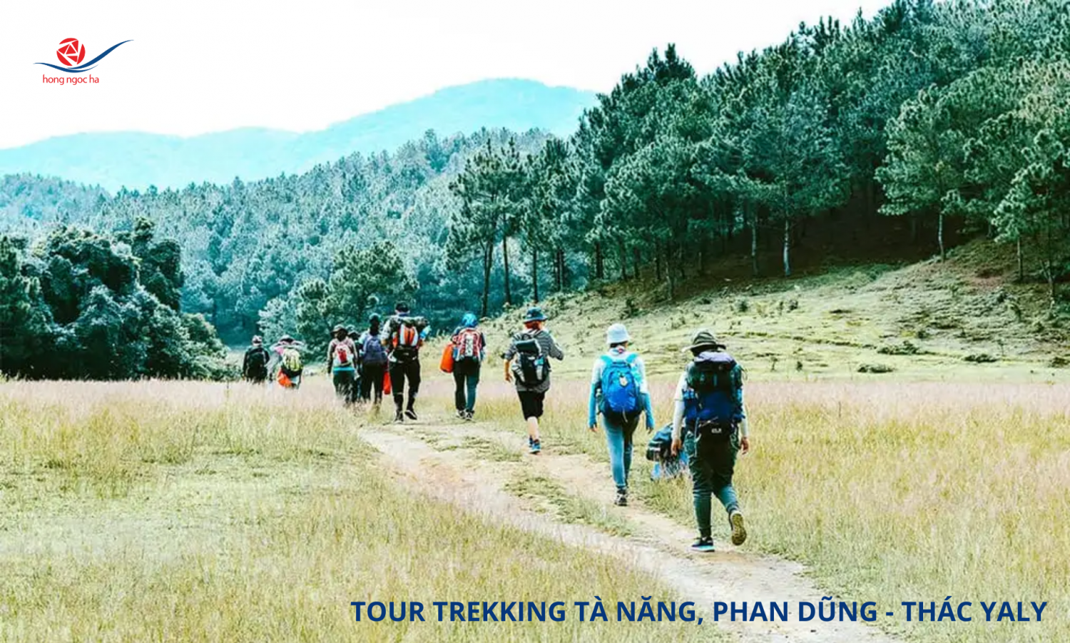 Tour Trekking Tà Năng Phan Dũng - Thác Yaly (3 Ngày 3 Đêm)