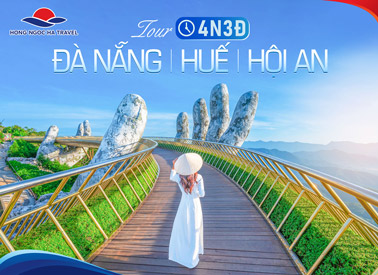 Tour 4N3Đ: Đà Nẵng – Huế – Hội An