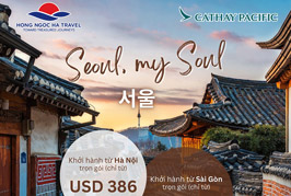 Khuyến mãi Cathay Pacific – Seoul, My Soul