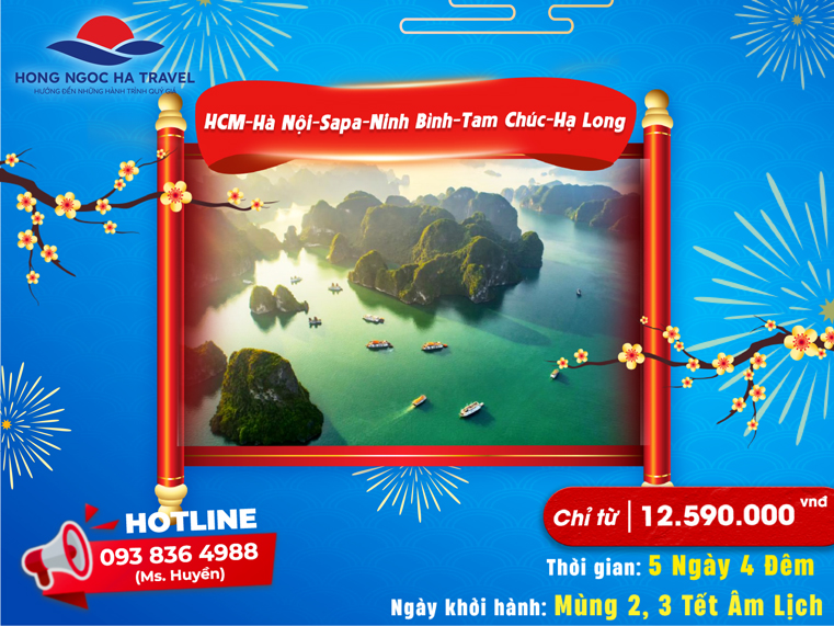 Tour HCM – Hà Nội – Lào Cai – Sapa– Ninh Bình – Tam Chúc – Hạ Long 5 Ngày 4 Đêm