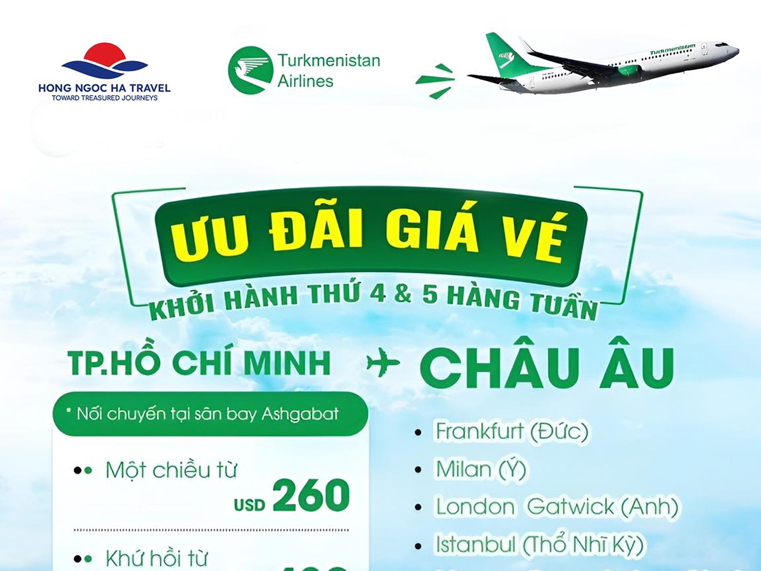 Chinh phục Châu Âu cùng ưu đãi giá vé cực khủng từ Turkmenistan Airlines