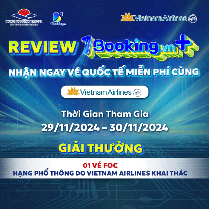 Review 1booking.Vn+ – Cơ Hội Nhận Vé Quốc Tế Miễn Phí Cùng Vietnam Airlines