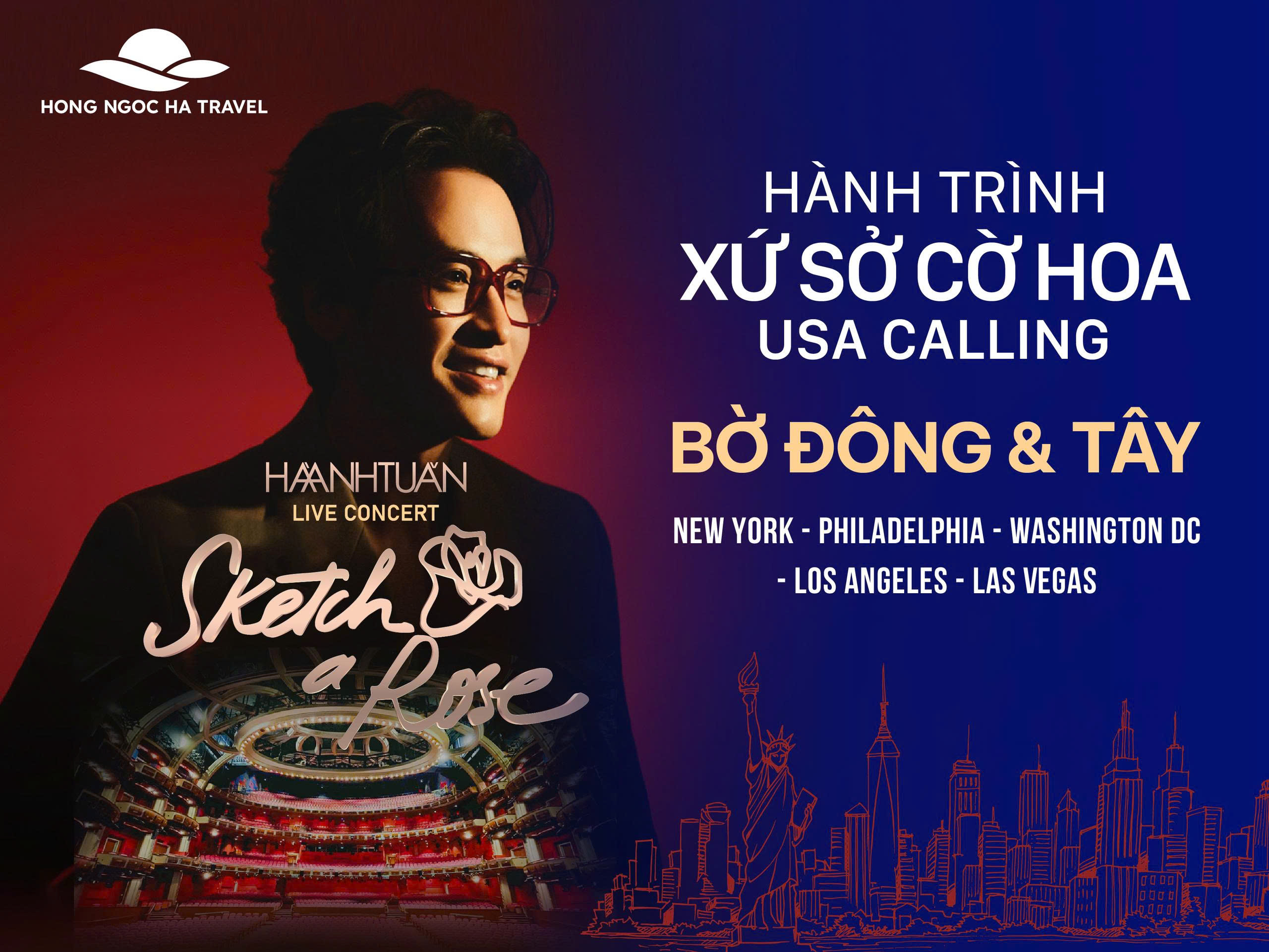 Tour Mỹ | Hành Trình Xứ Sở Cờ Hoa Bờ Đông – Tây | Tham Dự Live Concert “Sketch A Rose” Ca Sĩ Hà Anh Tuấn