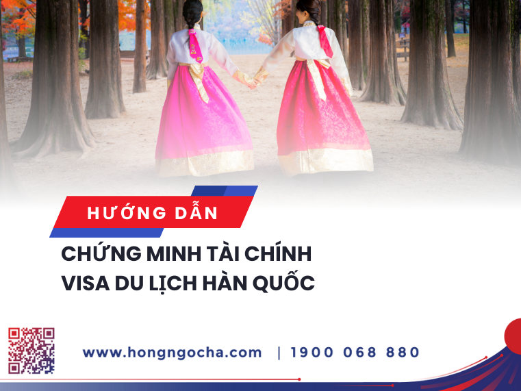 Hướng dẫn chứng minh tài chính khi xin visa du lịch Hàn Quốc