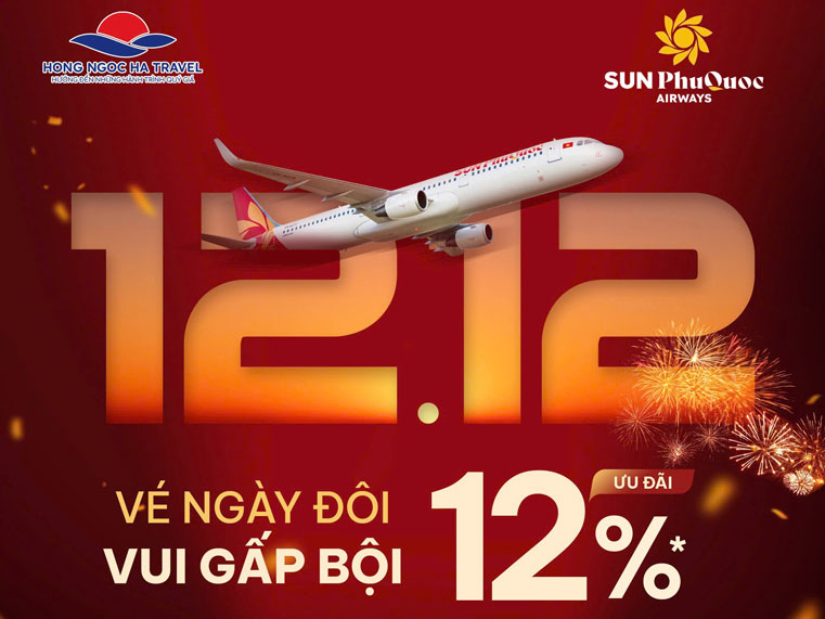 CHƯƠNG TRÌNH ƯU ĐÃI 12.12 TỪ SUN PHUQUOC AIRWAYS