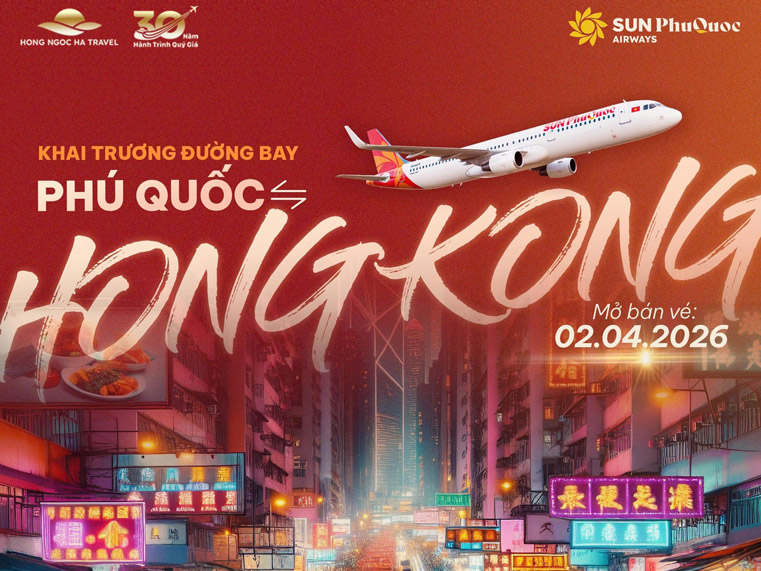 KHAI TRƯƠNG ĐƯỜNG BAY PHÚ QUỐC – HONG KONG: GIẢM NGAY 20% GIÁ VÉ CÙNG SUN PHUQUOC AIRWAYS