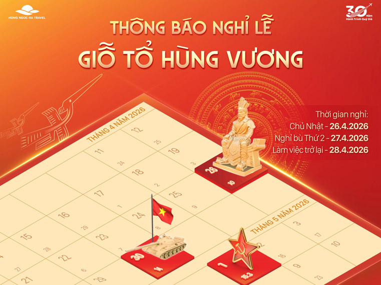 THÔNG BÁO LỊCH NGHỈ LỄ GIỖ TỔ HÙNG VƯƠNG & LỄ 30/04 – 01/05