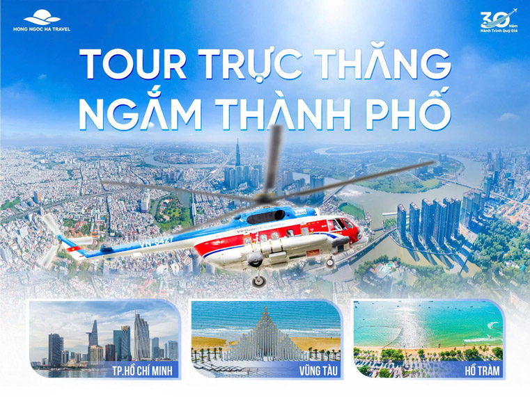 Kinh Nghiệm Tham Gia Tour Trực Thăng Ngắm Thành Phố Hồ Chí Minh