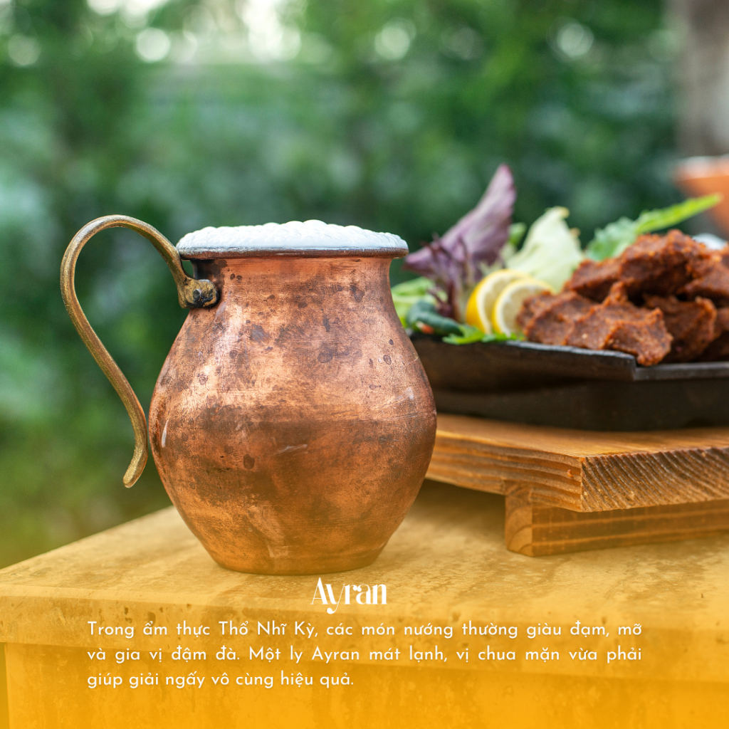 Ayran là thức uống được làm từ sữa chua đánh cùng nước và muối